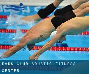 Dads Club Aquatic & Fitness Center