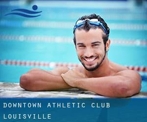 Downtown Athletic Club - Louisville