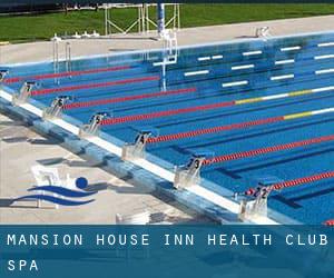 Mansion House Inn - Health Club - Spa